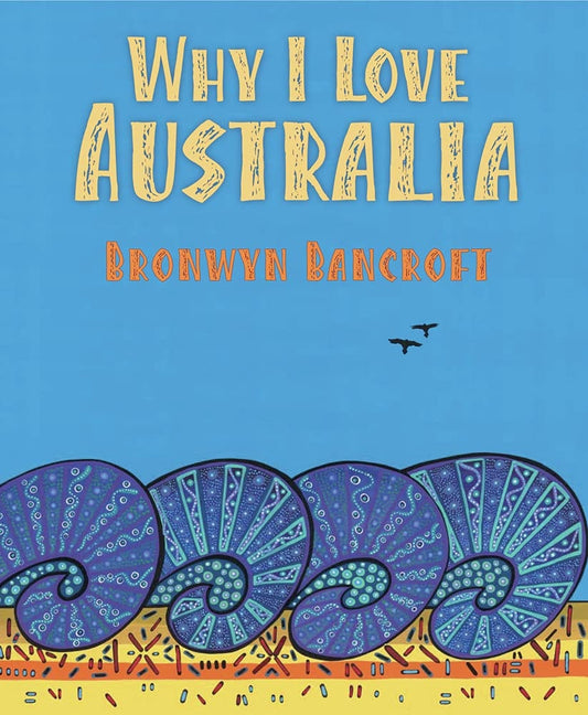 Why I Love Australia by Bronwyn Bancroft Little Hare Books
