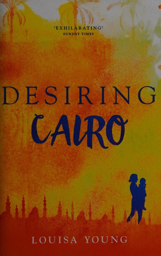 Desiring Cairo by Louisa Young-NEW-The Book Connection-HarperCollins Publishers Limited