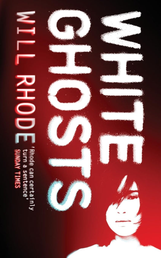 White Ghosts by Will Rhode - USED