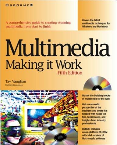 Multimedia: Making It Work, Fifth Edition by Tay Vaughan