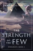 The Strength of the Few by James Islington