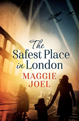 The Safest Place in London by Maggie Joel