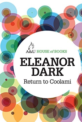 Return to Coolami by Eleanor Dark - USED