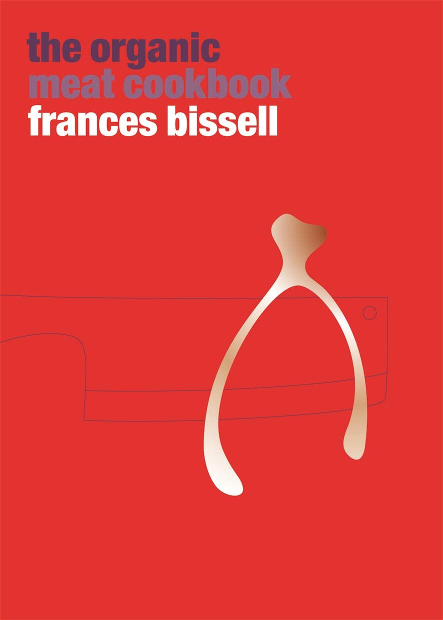 The Organic Meat Cookbook by Frances Bissell - USED