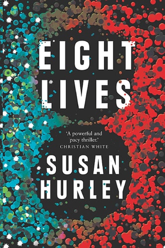 Eight Lives by Susan Hurley - USED