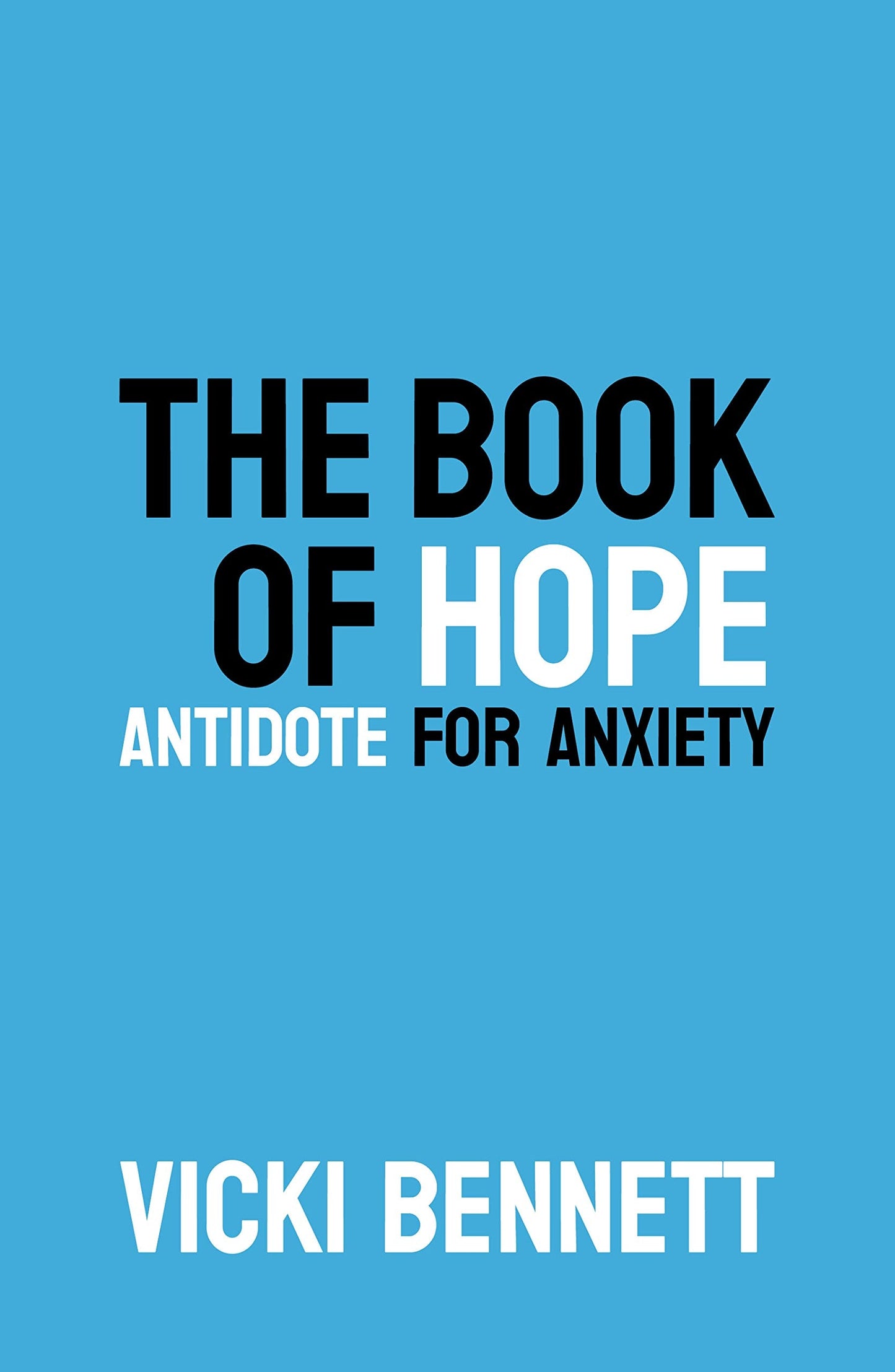 The Book of Hope Antidote for Anxiety by Vicki Bennett