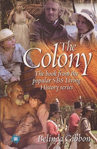 The Colony by Belinda Gibbon - USED
