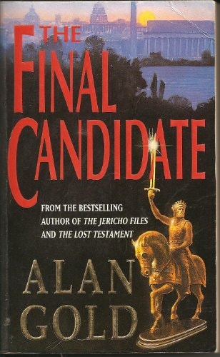 The Final Candidate by Alan Gold - USED