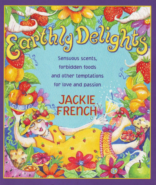 Earthly Delights by Jackie French