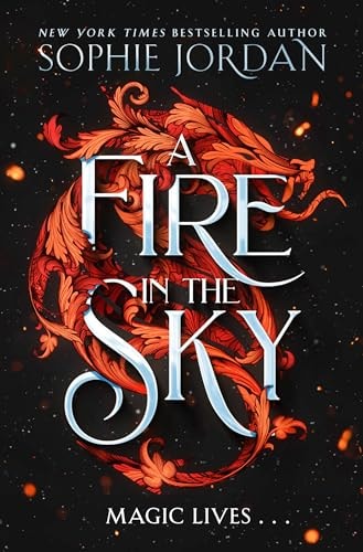 A Fire in the Sky by Sophie Jordan HarperCollins Publishers Limited