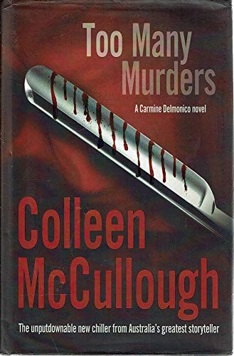 Too Many Murders A Carmine Delmonico Novel by Colleen McCullough - USED