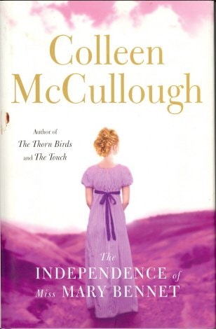 The Independence of Miss Mary Bennet by Colleen McCullough - USED