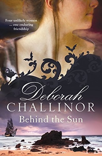 Behind the Sun by Deborah Challinor - USED