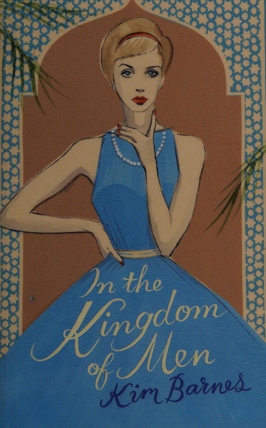 In the Kingdom of Men by Kim Barnes - USED