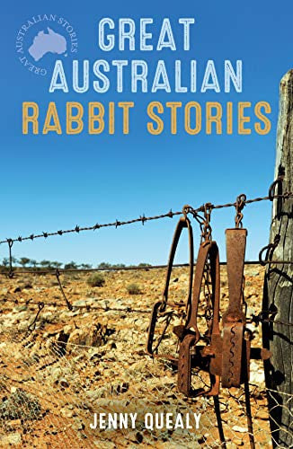 Great Australian Rabbit Stories by Jenny Quealy - USED
