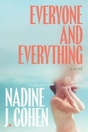 Everyone and Everything by Cohen Nadine J,Nadine J. Cohen - USED