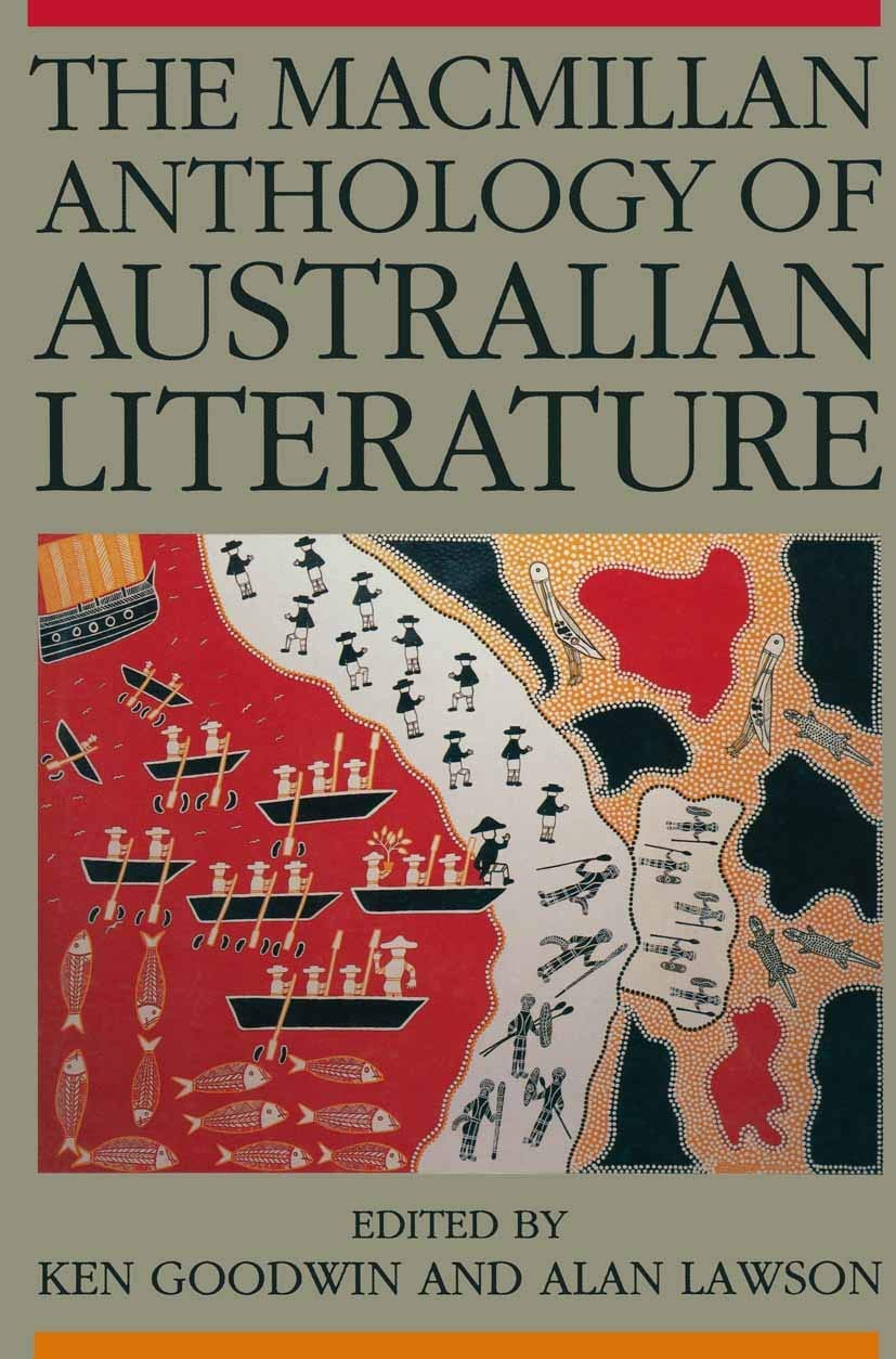 The Macmillan Anthology of Australian Literature by Bruce Bennett - USED