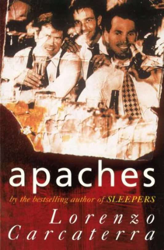 Apaches by Lorenzo Carcaterra - USED