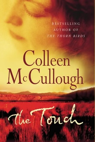 The Touch by Colleen McCullough - USED Century
