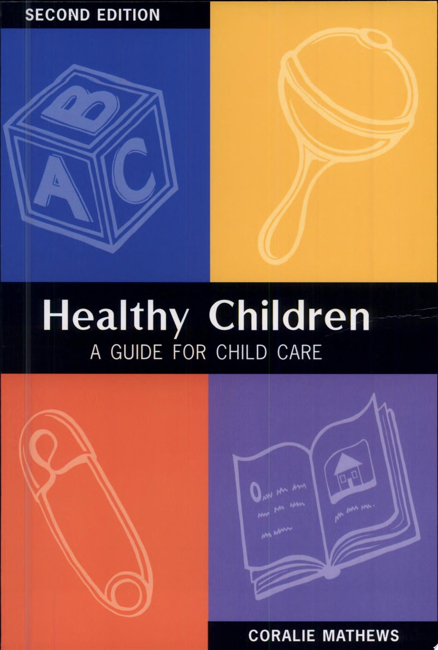 Healthy Children A Guide for Child Care by Coralie Mathews - USED
