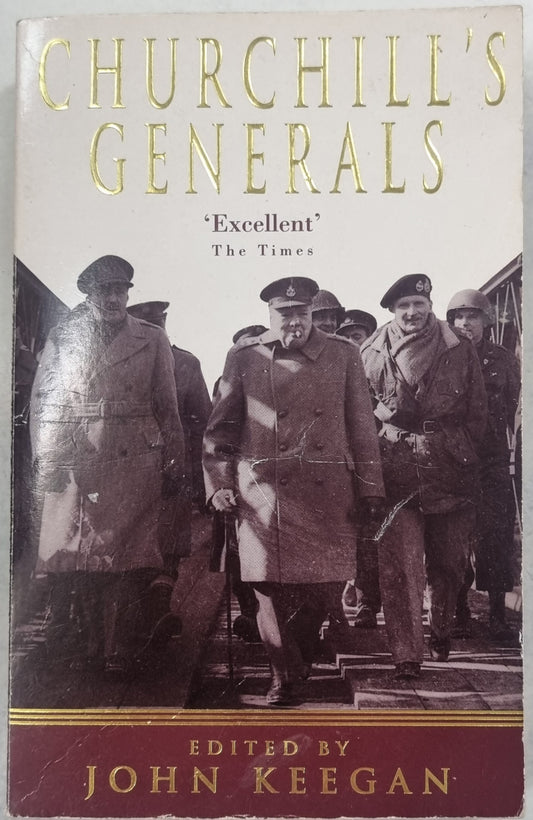 Churchill's Generals by John Keegan - USED