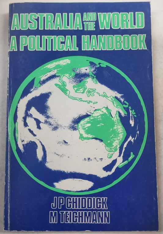 Australia and the world: A political handbook by J. P Chiddick - USED