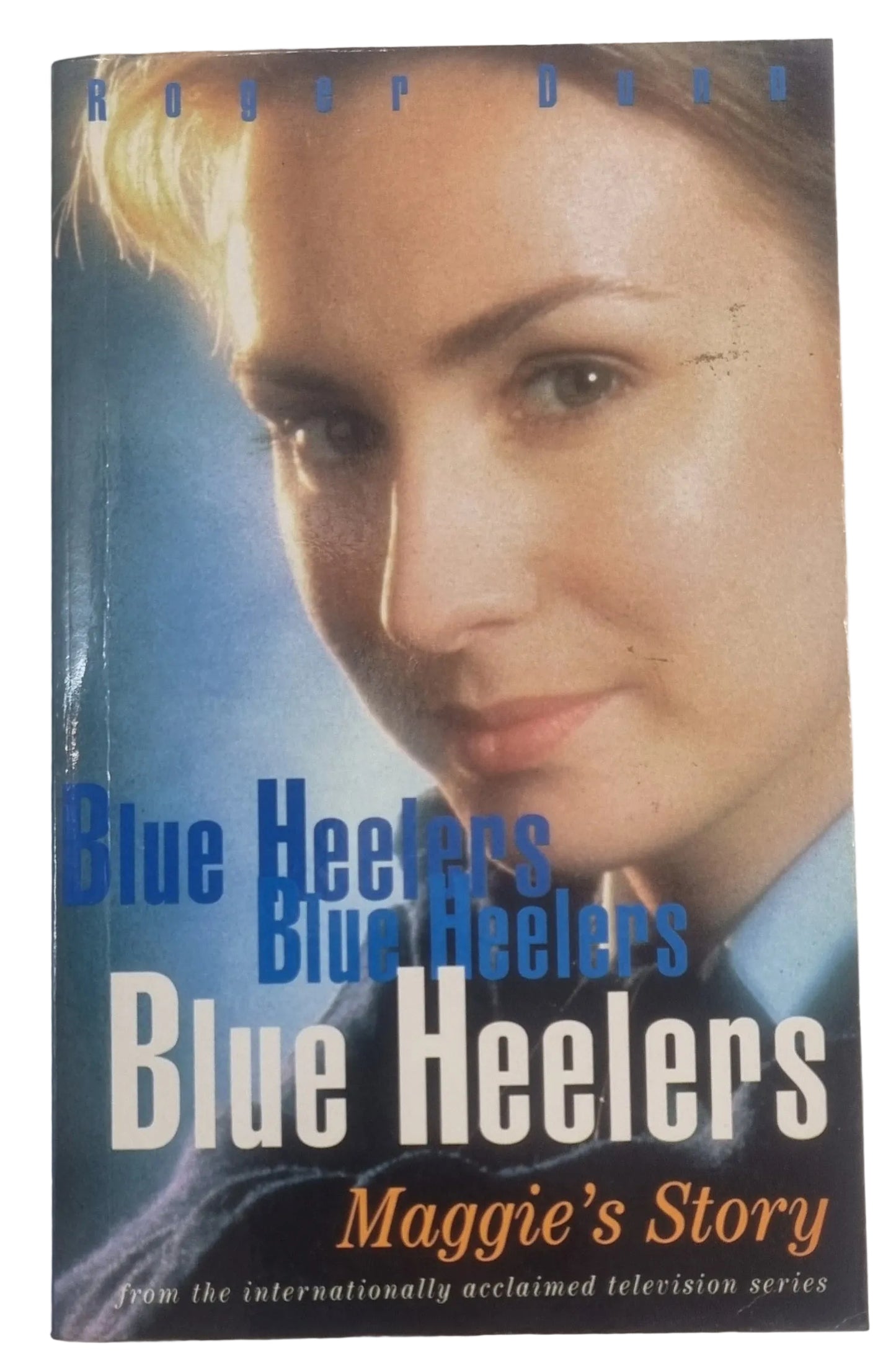 Blue Heelers Maggie's Story by Roger Dunn - USED