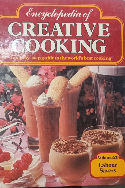 Encyclopedia of Creative Cooking Book 20 - Labour Savers - USED