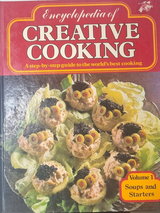 Encyclopedia of Creative Cooking - Soups and Starters