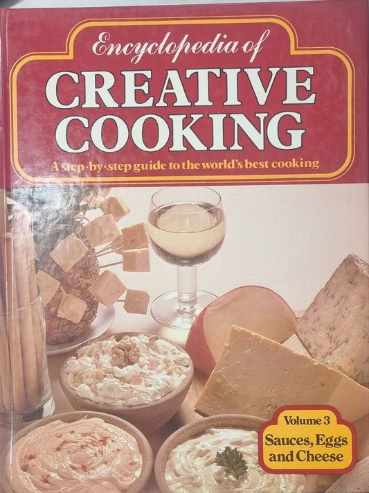 Encyclopedia of Creative Cooking - Sauces, Eggs and Cheese