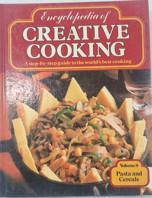 Encyclopedia of Creative Cooking - Pasta and Cereals
