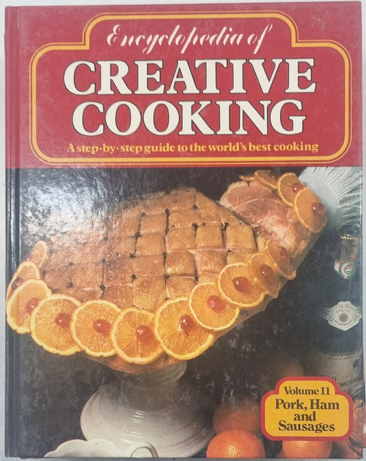 Encyclopedia of Creative Cooking - Pork, Ham and Sausages