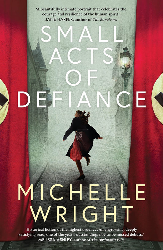 Small Acts of Defiance by Michelle Wright - USED