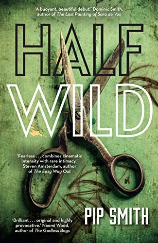 Half Wild by Pip Smith - USED