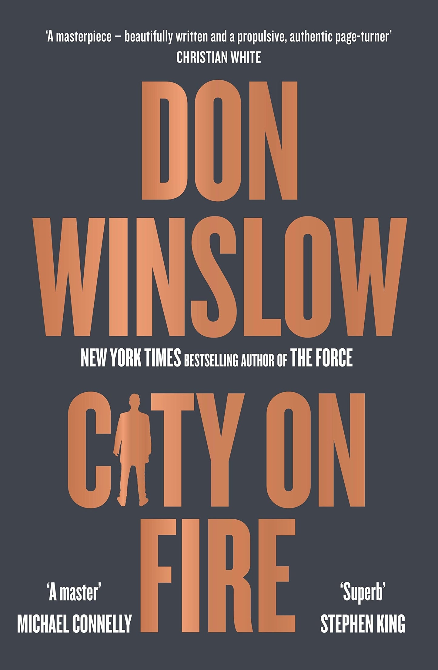 City on Fire The Gripping New Crime Novel from the International Number One Bestselling Author of the Cartel Trilogy by Don Winslow