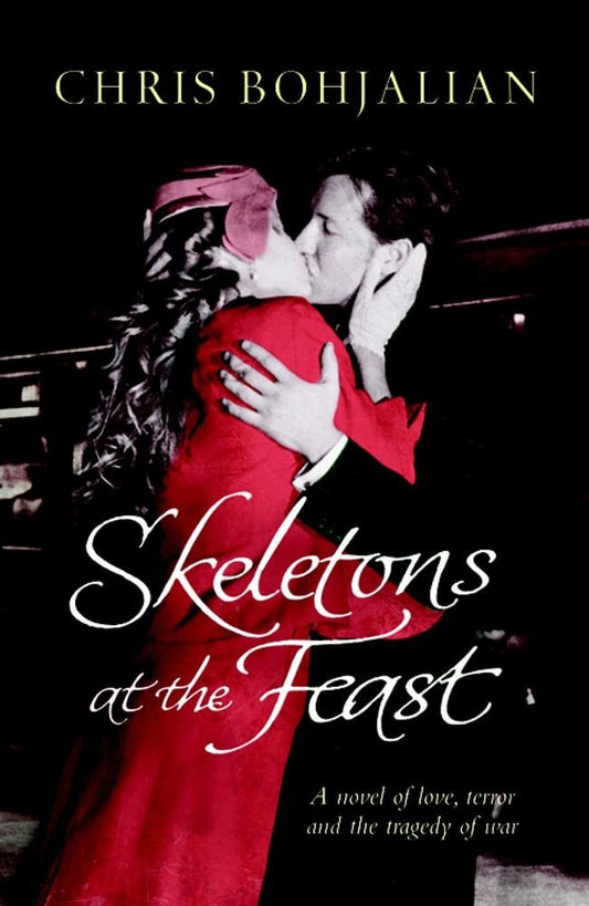 Skeletons at the Feast by Chris Bohjalian - USED
