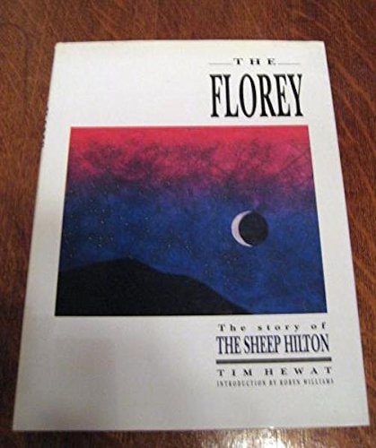 The Florey The Story of the Sheep Hilton by Tim Hewat