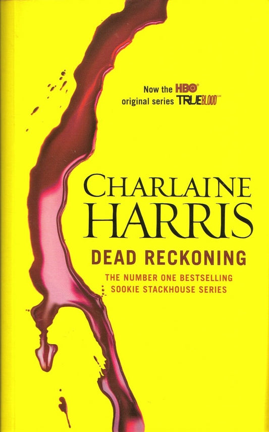 Dead Reckoning (#11) by Charlaine Harris
