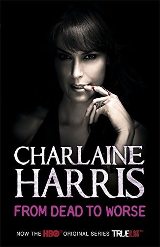 From Dead to Worse (#8) by Charlaine Harris