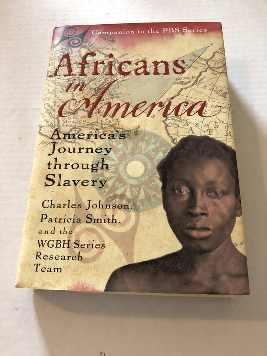 Africans in America: America's Journey Through Slavery by Patricia Smith,Charles Johnson,WGBH Series Research Team - USED
