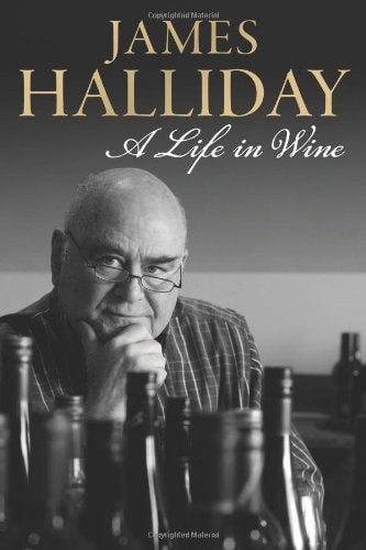 A Life in Wine by James Halliday - USED