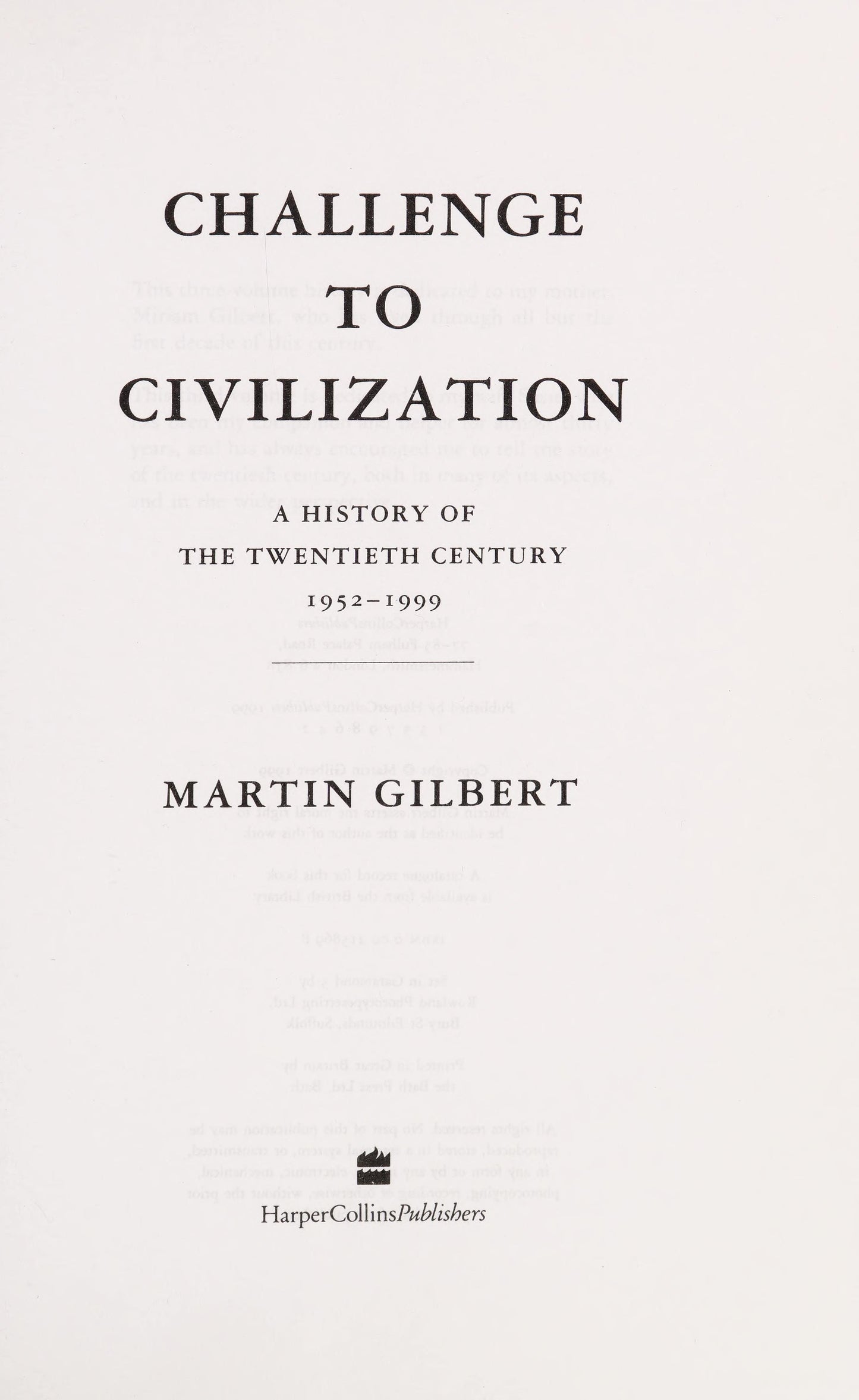 Challenge to Civilization A History of the Twentieth Century, 1952-1999 by Martin Gilbert - USED-USED-The Book Connection-HarperCollins Publishers Limited