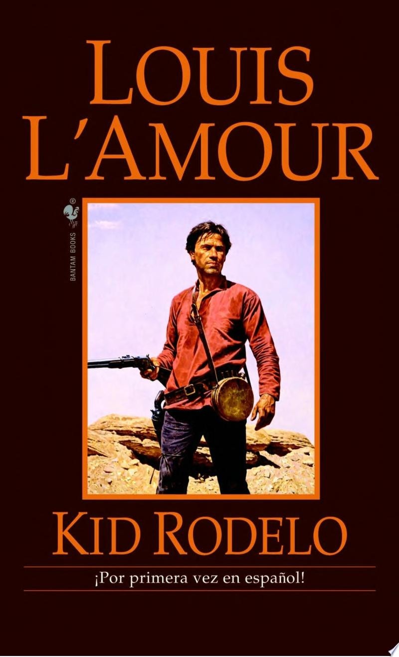 Kid Rodelo Una Novela by Louis L'Amour