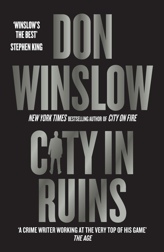 City in Ruins The Epic Conclusion and Final Book in the CITY Series from the International Number One Bestselling Author of the Cartel Trilogy by Don Winslow - USED