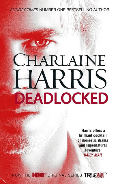 Deadlocked (#12) by Charlaine Harris Gollancz