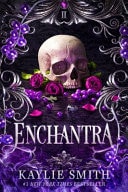 Enchantra by Kaylie Smith - USED
