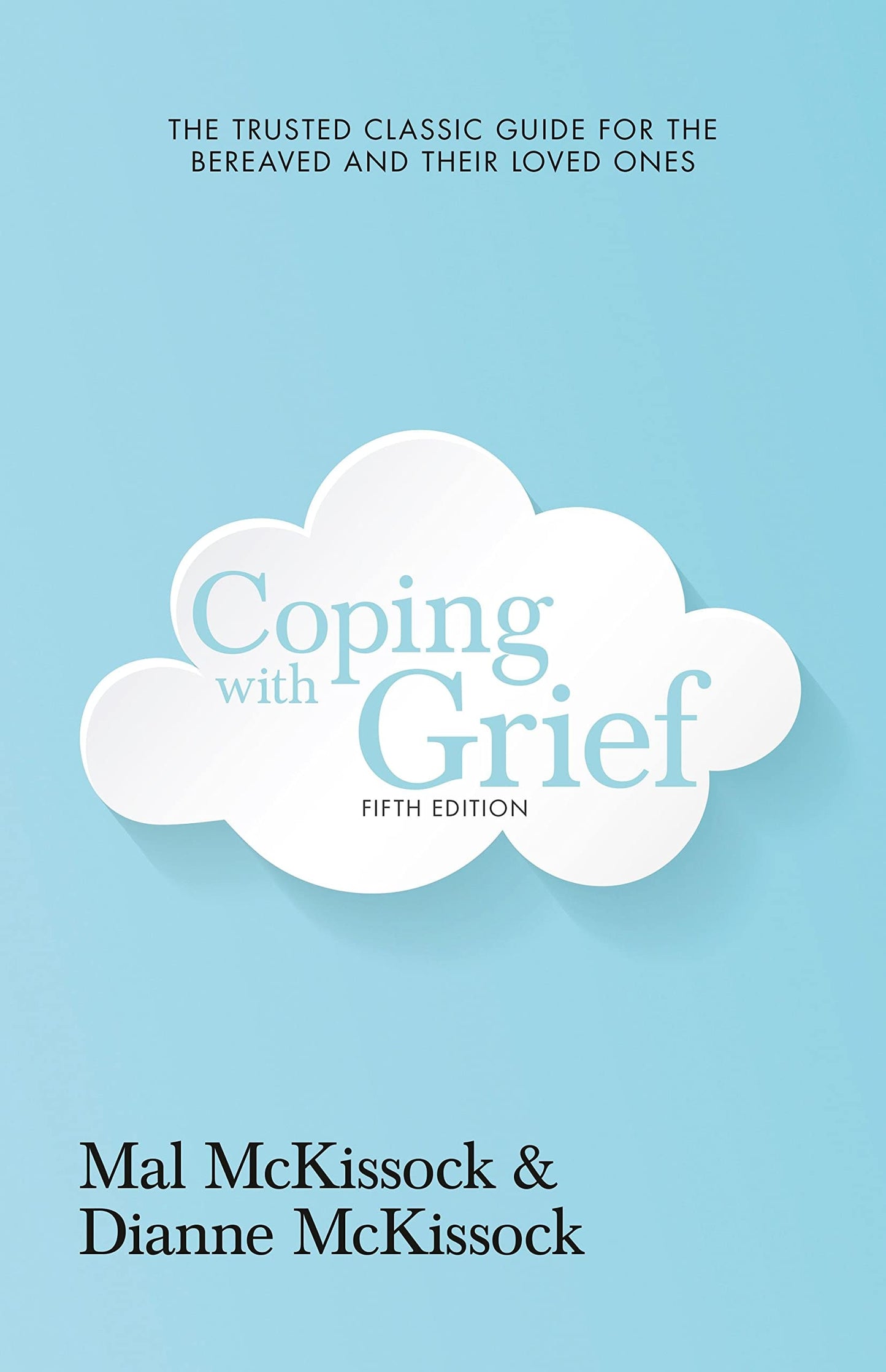 Coping with Grief 5th Edition by Dianne McKissock,Mal McKissock