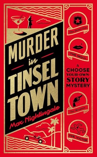 Murder in Tinseltown: a Choose-Your-Own-Story Mystery by Max Nightingale