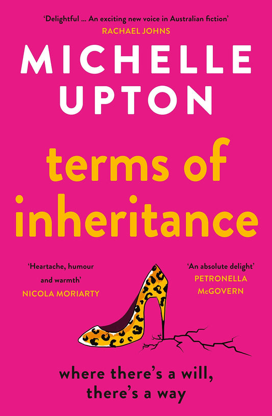 Terms of Inheritance A Funny and Uplifting Summer Beach Read from the Author of Emergency Exit Only for Fans of Beth O'Leary, Clare Fletcher and Sally Hepworth by Michelle Upton