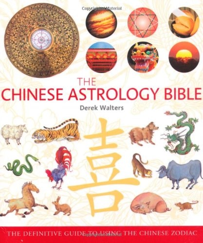 Chinese Astrology Bible The Definitive Guide to the Chinese Zodiac by Derek Walters - USED